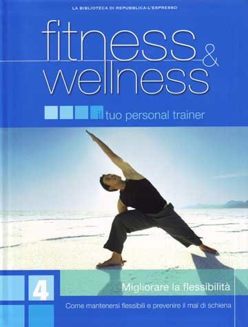 Repubblica e L'espresso - Fitness e Wellness - Volume 4